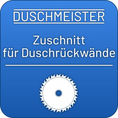 DM-WIN Duschmeister Zuschnitt für eine Duschrückwand