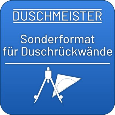 DM-WIN Duschmeister Sonderformat für eine Duschrückwand