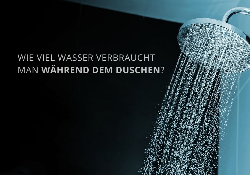 Wie Viel Wasser Verbraucht Man Während Dem Duschen Duschmeisterde Magazin 